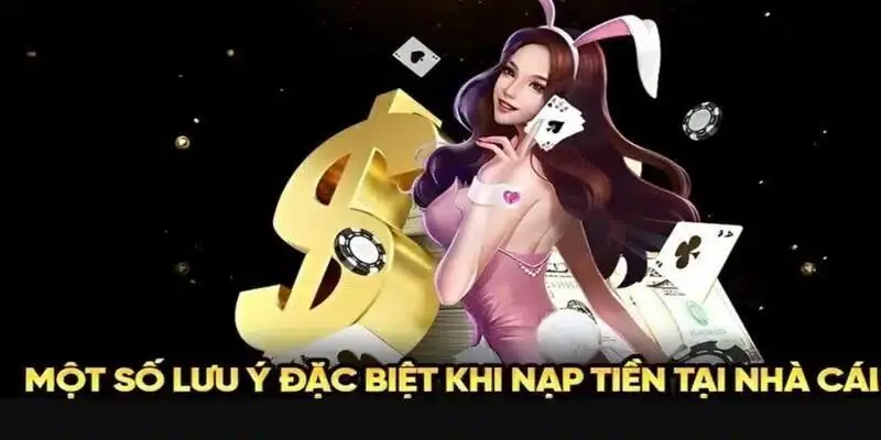 4 vấn đề cần lưu tâm khi thực hiện nạp tiền QQ88